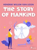 The Story of Mankind (eBook, ePUB)