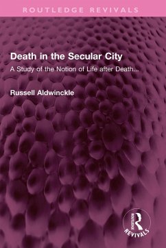 Death in the Secular City (eBook, PDF) - Aldwinckle, Russell