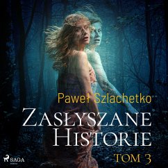 Zasłyszane historie. Tom 3 (MP3-Download) - Szlachetko, Paweł