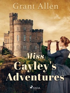 Miss Cayley's Adventures (eBook, ePUB) - Allen, Grant