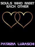 Souls Who Meet Each Other (eBook, ePUB) Souls Who Meet Each Other (eBook, ePUB)