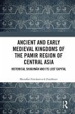 Ancient and Early Medieval Kingdoms of the Pamir Region of Central Asia (eBook, ePUB)