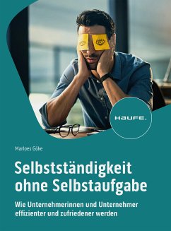 Selbstständigkeit ohne Selbstaufgabe (eBook, PDF) - Göke, Marloes