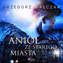 Anioł ze starego miasta (MP3-Download) - Walczak, Grzegorz