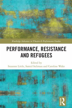 Cover Performance, Resistance and Refugees (eBook, ePUB)