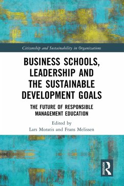 Business Schools, Leadership and the Sustainable Development Goals (eBook, ePUB)