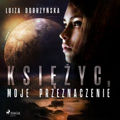 Księżyc, moje przeznaczenie (MP3-Download) - Dobrzyńska, Luiza