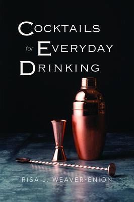 Cocktails for Everyday Drinking (eBook, ePUB)