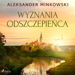 Wyznania odszczepieńca (MP3-Download) - Minkowski, Aleksander