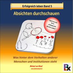 Erfolgreich leben - Band 5: Absichten durchschauen (MP3-Download) - von Känel, Michael