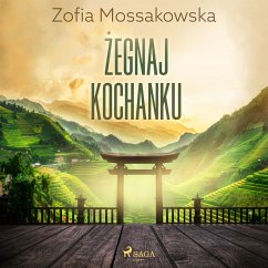 Żegnaj kochanku (MP3-Download) - Mossakowska, Zofia