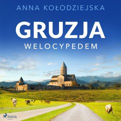 Gruzja welocypedem (MP3-Download) - Kołodziejska, Anna