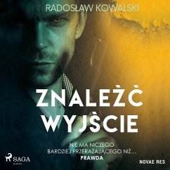 Znaleźć wyjście (MP3-Download) - Kowalski, Radoslaw