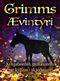 Kynjaborðið, gullasninn og kylfan í skjóðunni (eBook, ePUB)