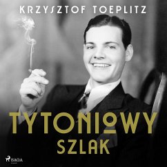 Tytoniowy Szlak (MP3-Download) - Toeplitz, Krzysztof