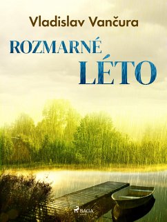 Rozmarné léto (eBook, ePUB) - Vančura, Vladislav