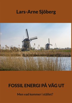 Fossil energi på väg ut - Sjöberg, Lars-Arne