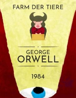 George Orwell: 1984, Farm der Tiere - Orwell, George
