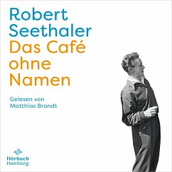 Das Café ohne Namen (MP3-Download) - Seethaler, Robert
