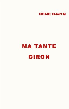 Ma Tante Giron - Bazin, René