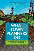 What Town Planners Do (eBook, ePUB)