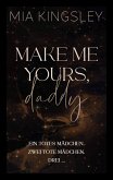 Make Me Yours, Daddy (eBook, ePUB)