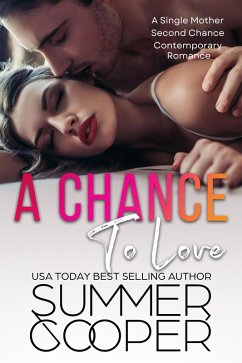 Cover A Chance To Love: A Single Mother Second Chance Contemporary Romance (Family Matchmaker, #1) (eBook, ePUB)