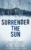 Savaged Earth (Surrender the Sun, #4) (eBook, ePUB)