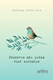 Pássaros não podem voar sozinhos (eBook, ePUB)