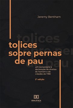 Tolices sobre Pernas de Pau (eBook, ePUB) - Bentham, Jeremy