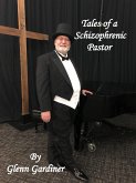 Tales of a Schizophrenic Pastor (eBook, ePUB)