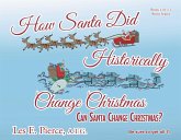 How Santa Did Historically Change Christmas (eBook, ePUB)
