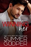 Winning Her: A Billionaire Second Chance Romance (Thompson Brothers, #1) (eBook, ePUB)