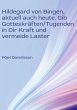 Hildegard von Bingen, aktuell auch... - Bild 1