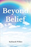 Beyond Belief (eBook, ePUB)