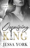 Despising the King (The Sovrano Crime Family, #4) (eBook, ePUB)