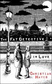 The Fat Detective in Love (Eugene Blake Mysteries, #2) (eBook, ePUB)