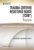 Trauma Certified Registered Nurse (TCRN®) Review (eBook, ePUB)