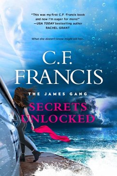Secrets Unlocked (The James Gang, #5) (eBook, ePUB) - Francis, C. F.