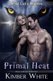 Primal Heat (Wild Lake Wolves, #3) (eBook, ePUB)