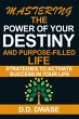 Mastering The Power Of Your Destiny And... - Bild 1