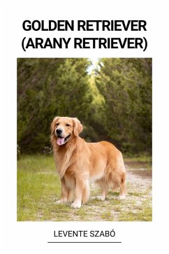 Cover Golden Retriever (Arany Retriever) (eBook, ePUB)