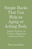 Simple Hacks That Can Help an Aging or Aching Body (eBook, ePUB)