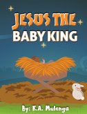 Jesus, The Baby King (eBook, ePUB)
