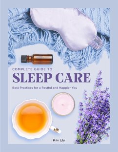 Complete Guide to Sleep Care (eBook, PDF) - Ely, Kiki