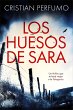 Los huesos de Sara (Nahuel Donaire,... - Bild 1