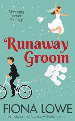 Runaway Groom (Wedding Fever Trilogy, #3) (eBook, ePUB) - Lowe, Fiona