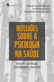 Reflexões sobre a Psicologia na Saúde (eBook, ePUB)