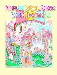 Cover Minako and Delightful Rolleen's Book 6 of Dreamland Fun (eBook, ePUB)