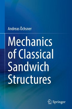 Mechanics of Classical Sandwich Structures - Öchsner, Andreas
